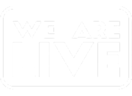 We Are Live